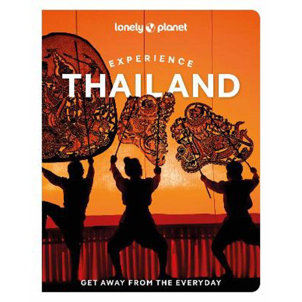 Lonely Planet Experience Thailand (Paperback)